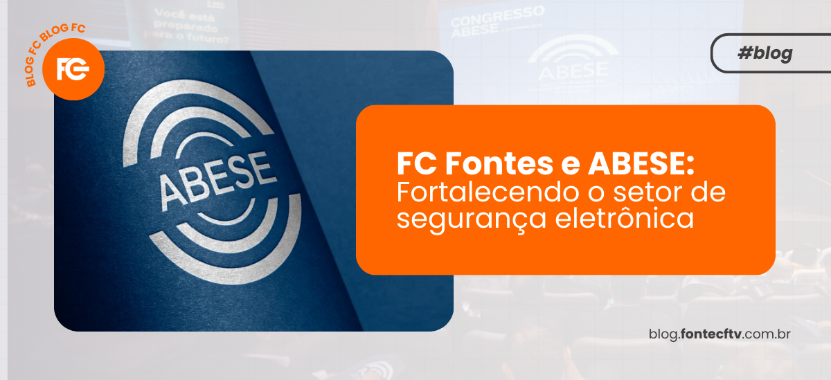 FC Fontes e ABESE: Fortalecendo o setor de segurança eletrônica