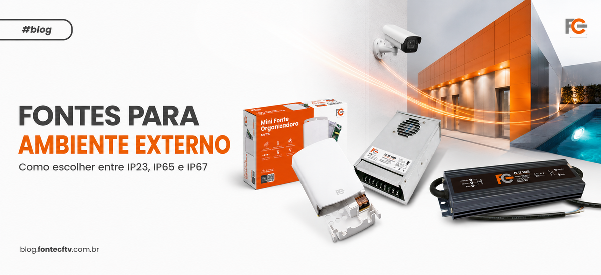 Fontes externas IP23, IP65 e IP67: como escolher | FC